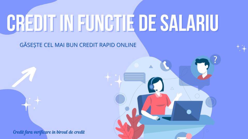 credit in functie de salariu