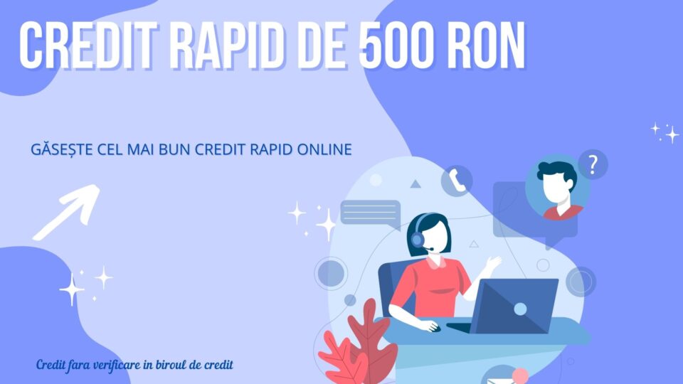 CREDIT RAPID DE 500 RON